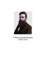 Summaries, Notes 'Vilhelms Konrads Rentgens', 1.