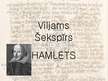 Presentations 'Viljams Šekspīrs "Hamlets"', 2.