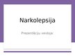 Presentations 'Narkolepsija', 1.