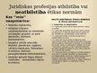 Presentations 'Juridiskas profesijas atbilstība vai neatbilstība ētikas normām', 6.