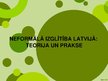 Presentations 'Neformālā izglītība Latvijā: teorija un prakse', 1.
