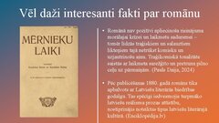 Presentations 'Tautiskā romantisma atskaņas, skolas un skolotāja tēls romānā ’’Mērnieku laiki’’', 8.