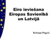 Research Papers 'Eiro ieviešana Latvijā un Eiropas Savienībā', 29.