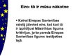 Research Papers 'Eiro ieviešana Latvijā un Eiropas Savienībā', 37.