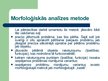 Presentations 'Vispārīgā pētīšanas metode - struktūrfunkcionālā pētīšanas metode', 8.