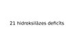 Presentations '21-hidroksilāzes deficīts', 1.