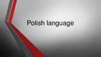 Presentations 'Polish Language', 1.