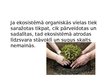 Presentations 'Ekosistēma Latvijā', 4.