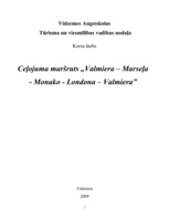 Research Papers 'Ceļojuma maršruts "Valmiera - Marseļa - Monako - Londona - Valmiera"', 1.