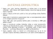 Presentations 'Japānas īstenotā starptautiskā politika un tās ietekme uz Latviju', 6.