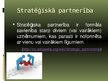 Presentations 'Stratēģiskā partnerība', 4.