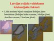 Presentations 'Latvijas reljefa veidošanās un neliels ieskats tā formās', 3.