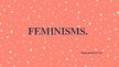 Presentations 'Feminisms 19. un 20.gadsimtā', 1.
