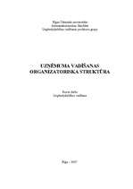 Research Papers 'Uzņēmuma vadīšanas organizatoriskā struktūra', 1.