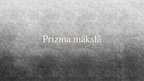 Presentations 'Prizma', 11.