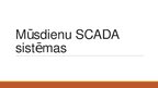 Presentations 'Mūsdienu SCADA sistēmas', 1.