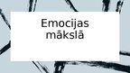 Presentations 'Emocijas mākslā', 1.