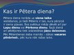 Presentations 'Pēterdiena', 3.