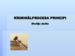 Presentations 'Kriminālprocesa principi', 1.