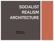Presentations 'Socialist Realism Architecture', 1.