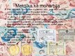 Presentations 'Pasaules nauda. Meksikas peso', 4.