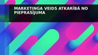 Presentations 'Mārketinga veids atkarībā no pieprasījuma', 1.