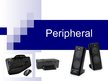 Presentations 'Peripheral', 1.