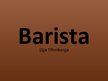 Presentations 'Barista', 1.