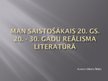 Presentations 'Man saistošākais 20.gadsimta 20.-30.gadu reālisma literatūrā', 1.