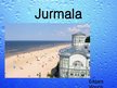 Presentations 'Jurmala', 1.