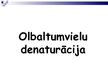 Presentations 'Olbaltumvielu denaturācija', 1.