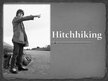 Presentations 'Hitchhiking', 1.
