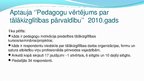 Presentations 'Pedagogu tālākizglītības sistēmas uzlabošana', 9.