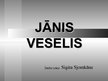 Presentations 'Jānis Veselis', 1.