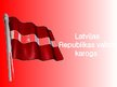 Presentations 'Latvijas karogs', 1.