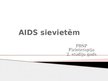 Presentations 'AIDS sievietēm', 1.