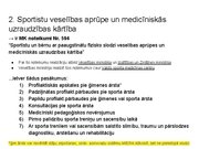 Presentations 'Sporta medicīna. Konspekts ieskaitei treneriem', 4.