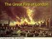 Presentations 'The Great Fire of London', 1.