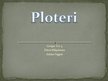 Presentations 'Ploteri', 1.