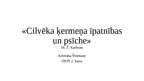 Presentations 'Dr. Ž. Karlsons «Cilvēka ķermeņa īpatnības un psīche»', 1.