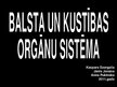 Presentations 'Balsta un kustību orgānu sistēma', 1.