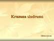 Presentations 'Kruzona sindroms', 1.