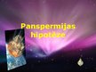 Presentations 'Panspermijas hipotēze', 1.