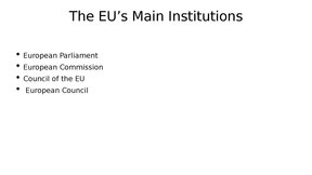 Presentations 'Is EU truly democratic', 5.