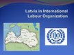 Presentations 'Lavia in International Labour Organization', 1.