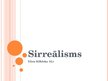 Presentations 'Sirreālisms', 1.
