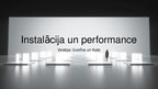 Presentations 'Instalācija un performance', 1.