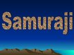 Presentations 'Samuraji', 1.