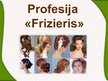 Presentations 'Profesija - frizieris', 1.