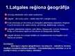 Presentations 'Latgales reģiona sociāli ekonomiskais raksturojums', 3.